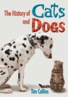 The History of Cats and Dogs - eBook