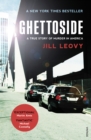 Ghettoside : Investigating a Homicide Epidemic - Book