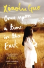 Once Upon A Time in the East : A Story of Growing up - Book