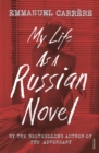 My Life as a Russian Novel - Book
