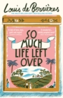So Much Life Left Over - Book