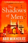 The Shadows of Men : 'An unmissable series' The Times - Book
