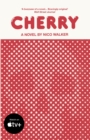 Cherry : Now a Major Film Starring Tom Holland - Book