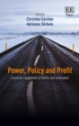 Power, Policy and Profit : Corporate Engagement in Politics and Governance - eBook