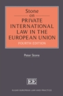Stone on Private International Law in the European Union : Fourth Edition - eBook