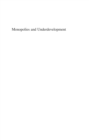 Monopolies and Underdevelopment : From Colonial Past to Global Reality - eBook