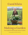 Making a Garden : Successful gardening by nature's rules - eBook