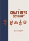The Craft Beer Dictionary : An A Z of craft beer, from hop to glass - eBook