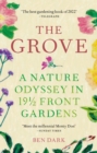 The Grove : A Nature Odyssey in 19   Front Gardens - eBook