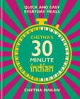 Chetna's 30-minute Indian : Quick and easy everyday meals - Book