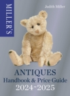 Miller’s Antiques Handbook & Price Guide 2024-2025 : The world's bestselling antiques price guide - Book
