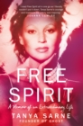 Free Spirit : A Memoir of an Extraordinary Life - Book