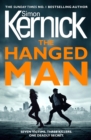 The Hanged Man : (The Bone Field: Book 2): a pulse-racing, heart-stopping and nail-biting thriller from bestselling author Simon Kernick - Book