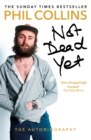 Not Dead Yet: The Autobiography - Book
