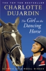 The Girl on the Dancing Horse : Charlotte Dujardin and Valegro - Book