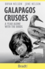 Galapagos Crusoes : A year alone with the birds - Book