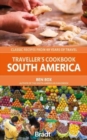 Traveller's Cookbook: South America : Classic recipes from 40 years of travel - Book
