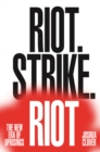 Riot. Strike. Riot : The New Era of Uprisings - eBook