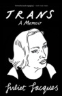 Trans : A Memoir - Book