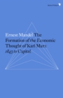 The Formation of the Economic Thought of Karl Marx : 1843 to Capital - eBook