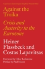 Against the Troika : Crisis and Austerity in the Eurozone - Book