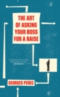 Art of Asking Your Boss for a Raise - eBook
