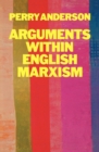 Arguments Within English Marxism - eBook