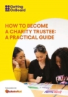 How to become a charity trustee : A practical guide - Book