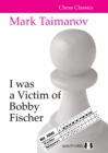 I was a Victim of Bobby Fischer - Book