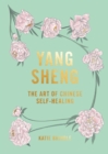 Yang Sheng : The Art of Chinese Self-Healing - eBook