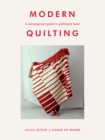 Modern Quilting : A Contemporary Guide to Quilting by Hand - Book