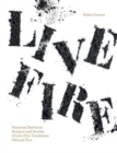 Live Fire : Seasonal Barbecue Recipes and Stories of Live Fire Traditions Old and New - Book
