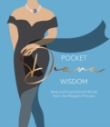 Pocket Diana Wisdom : Wise and Inspirational Words from the People's Princess - Book