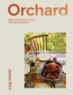 Orchard : Sweet and Savoury Recipes from the Countryside - eBook
