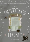 The Witch's Home : Rituals and Crafts for Protection and Harmony - eBook