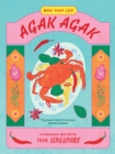 Agak Agak : Everyday Recipes from Singapore - eBook