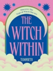 The Witch Within : Discover The Type of Witch You Are - eBook