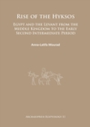 Rise of the Hyksos : Egypt and the Levant from the Middle Kingdom to the Early Second Intermediate Period - eBook