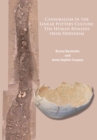 Cannibalism in the Linear Pottery Culture: The Human Remains from Herxheim - eBook