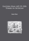 Eastern Han (AD 25-220) Tombs in Sichuan - eBook