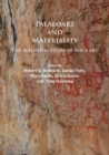 Paleoart and Materiality : The Scientific Study of Rock Art - Book