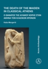 The Death of the Maiden in Classical Athens - eBook