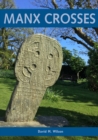 Manx Crosses: A Handbook of Stone Sculpture 500-1040 in the Isle of Man - eBook