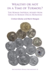 Wealthy or Not in a Time of Turmoil? The Roman Imperial Hoard from Gruia in Roman Dacia (Romania) - eBook