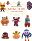 Little Crochet Monsters: 12 Mini Mutants to Make - Book