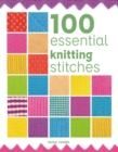 100 Essential Knitting Stitches - Book