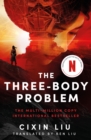 The Three-Body Problem : Now a major Netflix series - eBook