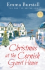 Christmas at the Cornish Guest House : A feelgood romance set in Cornwall - eBook