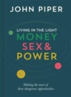 Living in the Light : Money, Sex and Power - Book