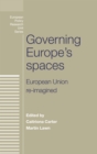 Governing Europe's spaces : European Union re-imagined - eBook